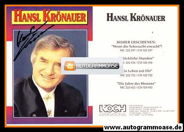 Autogramm Volksmusik | Hansl KRÖNAUER | 1993 "Die Jahre Des Herzens" (Portrait Color Koch)