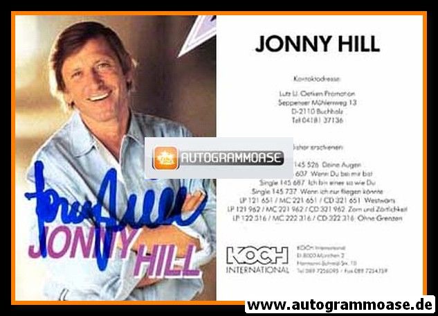 Autogramm Schlager | Jonny HILL | 1990 "Ohne Grenzen" (Portrait Color Koch)
