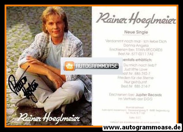Autogramm Schlager | Rainer HOEGLMEIER | 1988 "Verdammt Noch Mal"
