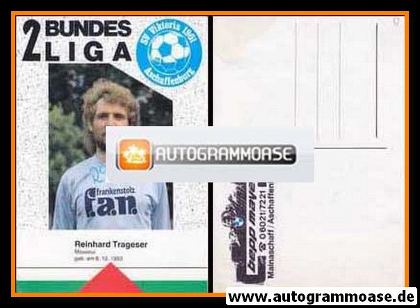 Autogramm Fussball | SV Viktoria 1901 Aschaffenburg | 1988 | Reinhard TRAGESER