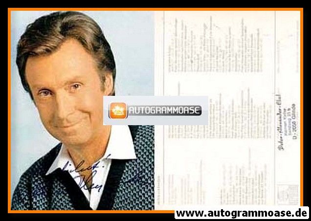 Autogramm Schlager | Peter ALEXANDER | 1982 "Immer Auf Die Kleinen" (Portrait Color Ariola) 1