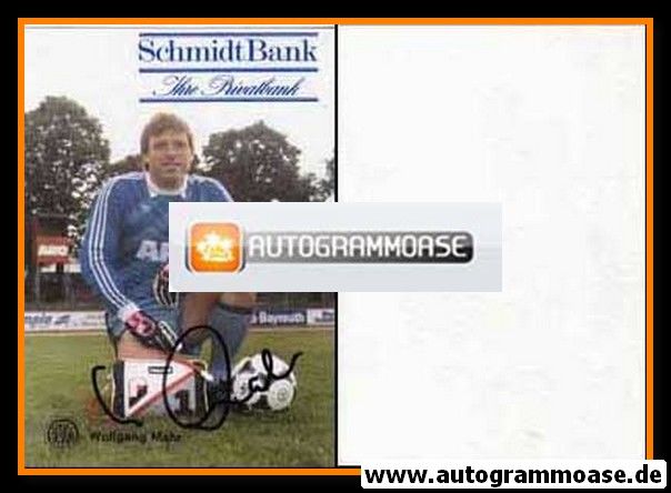 Autogramm Fussball | SpVgg Bayreuth | 1985 | Wolfgang MAHR