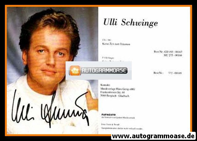 Autogramm Schlager | Ulli SCHWINGE | 1992 "Keine Zeit Zum Träumen" (Portrait Color Papagayo)