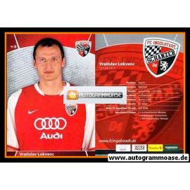 AK Fussball | FC Ingolstadt 04 | 2008 | Vratislav LOKVENC
