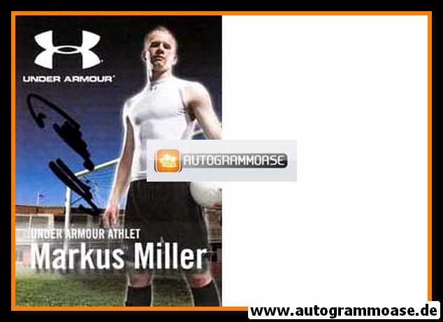 Autogramm Fussball | 2010er | Markus MILLER (Under Armour)