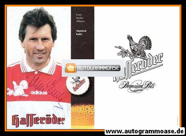 Autogramm Fussball | 2000er | Manfred KALTZ (Uwe Seeler Allstars)