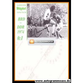 Autogramme Fussball | DFB/DDR | 1974 Retro Druck | Franz BECKENBAUER + Siegmar WÄTZLICH