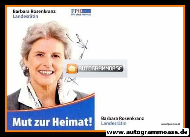 Autogramm Politik | Österreich (FPÖ) | Barbara ROSENKRANZ | 2000er ("Mut Zur Heimat!") 1