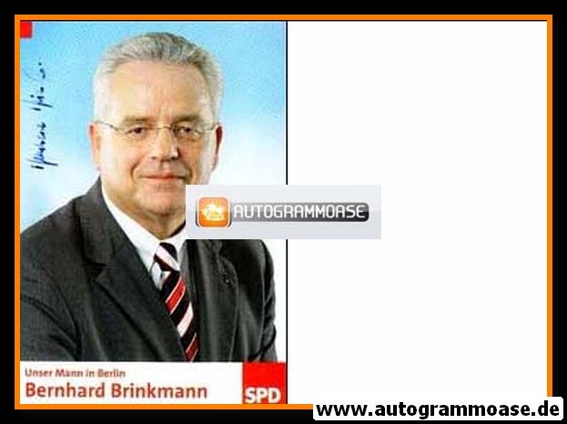 Autogramm Politik | SPD | Bernhard BRINKMANN | 2000er ("Unser Mann In Berlin")