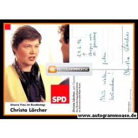 Autogramm Politik | SPD | Christa LÖRCHER | 1990er ("Unsere Frau")