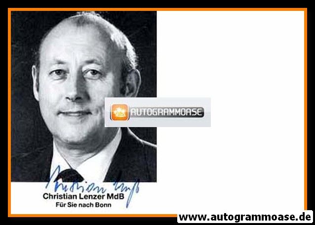 Autogramm Politik | CDU | Christian LENZER | 1970er (Portrait SW) "Für Sie Nach Bonn")