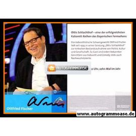 Autogramm TV | BR | Ottfried FISCHER | 2000er "Ottis Schlachthof" Hochformat