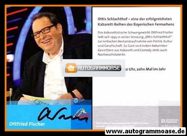 Autogramm TV | BR | Ottfried FISCHER | 2000er "Ottis Schlachthof" Hochformat