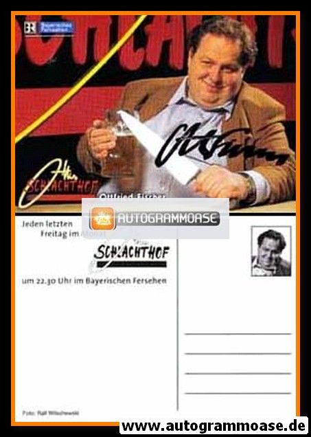 Autogramm TV | BR | Ottfried FISCHER | 2000er "Ottis Schlachthof" (Wilschewski)