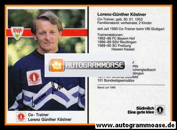 Autogramm Fussball | VfB Stuttgart | 1990 | Lorenz-Günther KÖSTNER