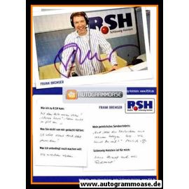 Autogramm Radio | R.SH | Frank BREMSER | 2010er (Portrait Color)