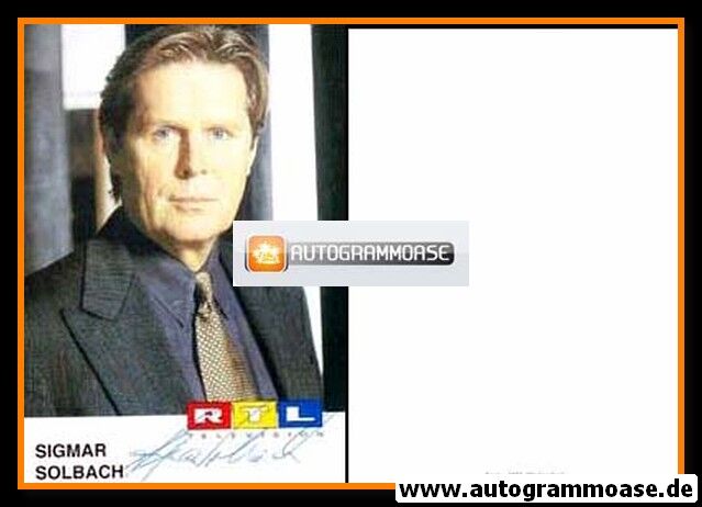 Autogramm TV | RTL | Sigmar SOLBACH | 1990er (Portrait Color) Pritschet