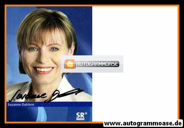 Autogramm TV | SR | Susanne DAHLEM | 2000er (Portrait Color)