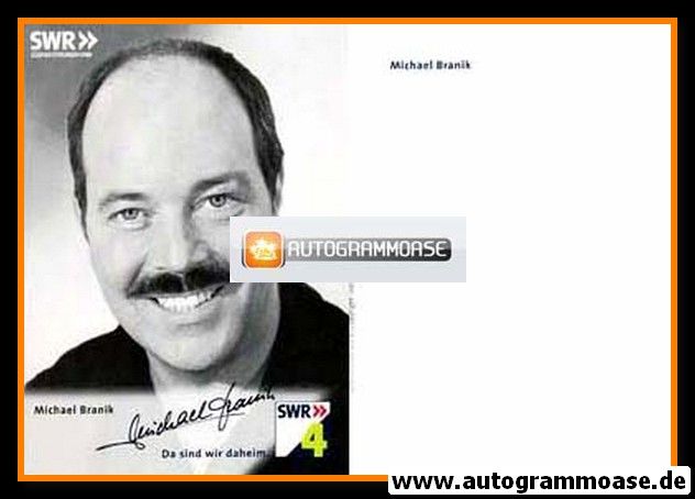 Autogramm Radio | SWR4 | Michael BRANIK | 2000er (Portrait SW)