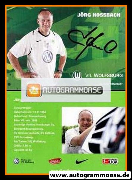 Autogramm Fussball | VfL Wolfsburg | 2006 | Jörg HOSSBACH