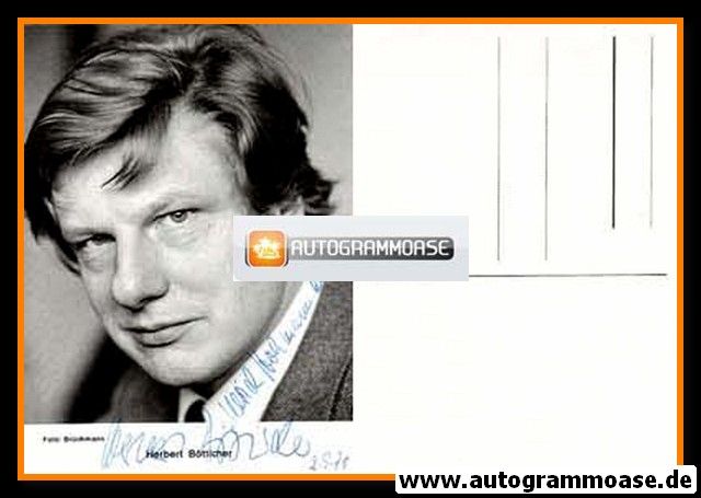 Autogramm Schauspieler | Herbert BÖTTICHER | 1970er (Portrait SW Brüchmann)