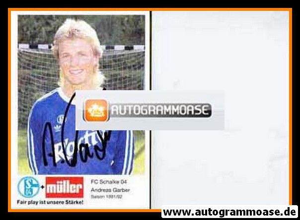 Autogramm Fussball | FC Schalke 04 | 1991 Druck | Andreas GARBER