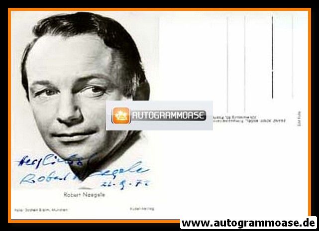 Autogramm Schauspieler | Robert NAEGELE | 1970er (Portrait SW Rüdel)