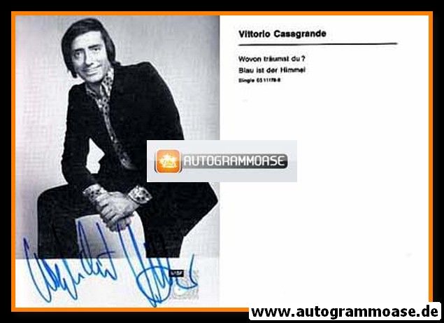 Autogramm Schlager | Vittorio CASAGRANDE | 1974 "Wovon Träumst Du" (Portrait SW BASF)