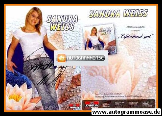 Autogramm Schlager | Sandra WEISS | 2004 "Erfrischend Gut" (Tyrolis)
