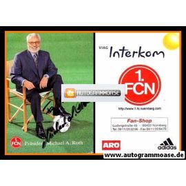 Autogramm Fussball | 1. FC Nürnberg | 1999 | Michael A. ROTH