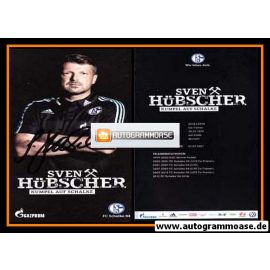 Sven Hübscher Autogrammkarte FC Schalke 04 2014-15 Original Signiert+A 188337