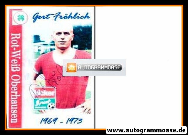 Autogramm Fussball | Rot-Weiss Oberhausen | 1970er | Gert FRÖHLICH (Portrait Color) 1