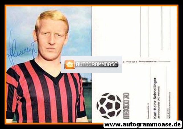 Autogramm Fussball | AC Mailand | 1970 | Karl-Heinz SCHNELLINGER (WM Mexico)