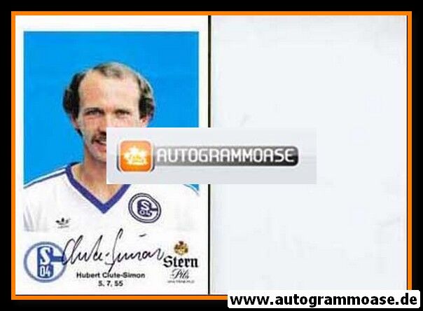 Autogramm Fussball | FC Schalke 04 | 1982 | Hubert CLUTE-SIMON