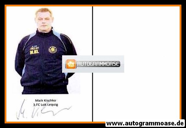 Autogramm Fussball | Lokomotive Leipzig | 1980er | Maik KISCHKO