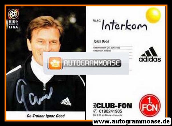 Autogramm Fussball | 1. FC Nürnberg | 1998 | Ignaz GOOD