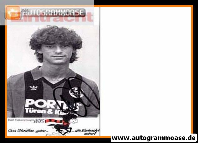 Autogramm Fussball | Eintracht Frankfurt | 1984 XL | Ralf FALKENMAYER (Portrait SW)