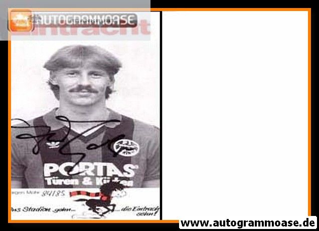 Autogramm Fussball | Eintracht Frankfurt | 1984 | Jürgen MOHR (Portrait SW XL)
