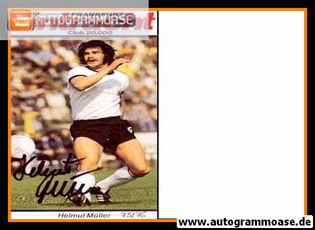 Autogramm Fussball | Eintracht Frankfurt | 1975 | Helmut MÜLLER (Spielszene Color XL)