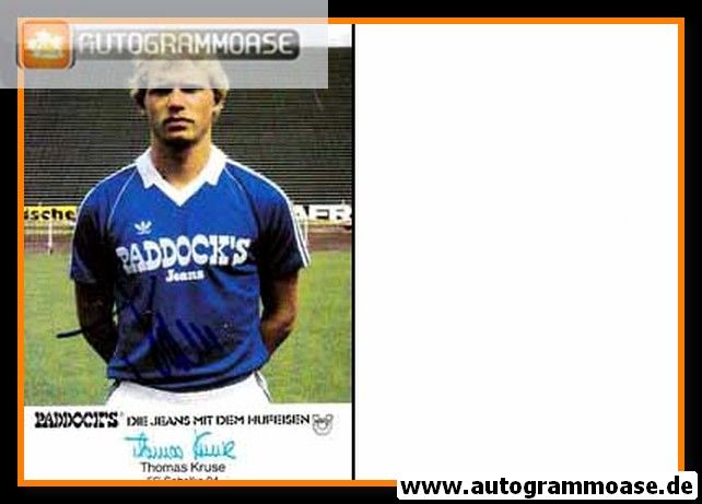 Autogramm Fussball | FC Schalke 04 | 1985 | Thomas KRUSE