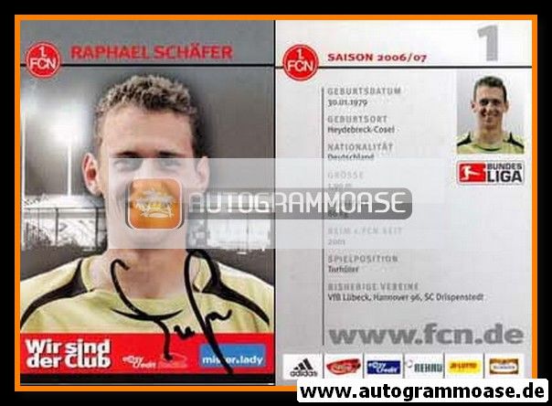 Autogramm Fussball | 1. FC Nürnberg | 2006 | Raphael SCHÄFER