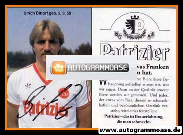 Autogramm Fussball | 1. FC Nürnberg | 1984 | Ulrich BITTORF