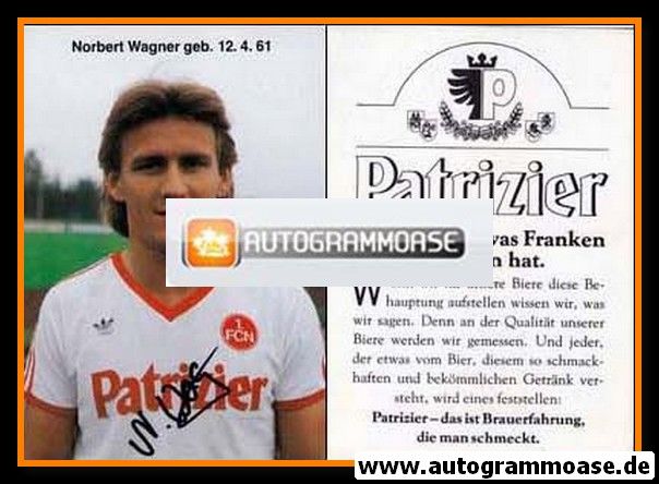 Autogramm Fussball | 1. FC Nürnberg | 1984 | Norbert WAGNER