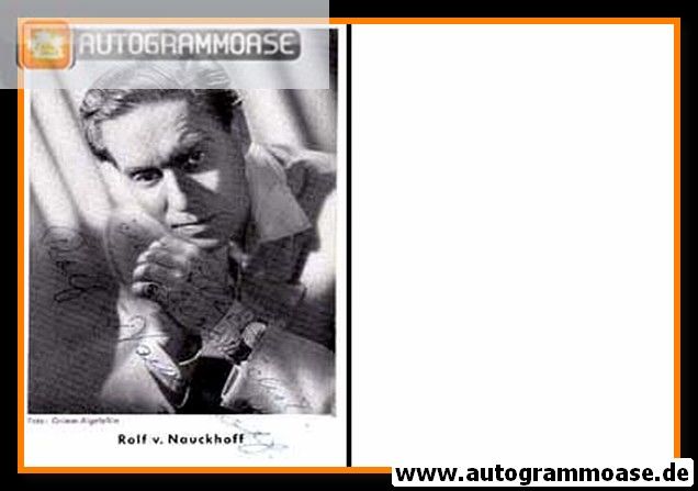 Autogramm Schauspieler | Rolf VON NAUCKHOFF | 1950er (Portrait SW) Grimm