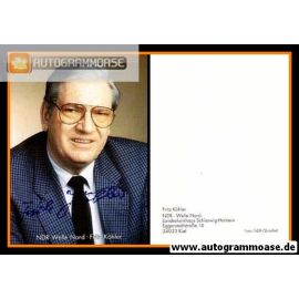 Autogramm Radio | NDR1 Welle Nord | Fritz KÖHLER | 1990er (Portrait Color) Drischel