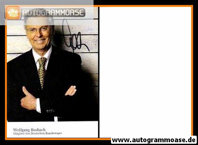 Autogramm Politik | CDU | Wolfgang BOSBACH | 2010er (Portrait Color)