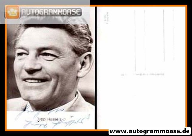 Autogramm Schauspieler | Jupp HUSSELS | 1970er (Portrait SW) Graphima