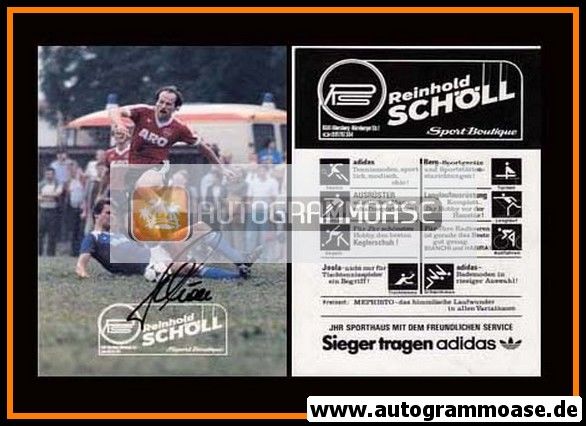 Autogramm Fussball | 1. FC Nürnberg | 1980er | Reinhold SCHÖLL (Spielszene Color)