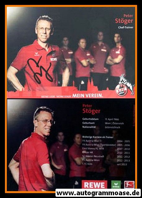 Autogramm Fussball | 1. FC Köln | 2013 | Peter STÖGER