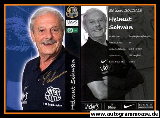 Autogramm Fussball | 1. FC Saarbrücken | 2012 | Helmut SCHWAN